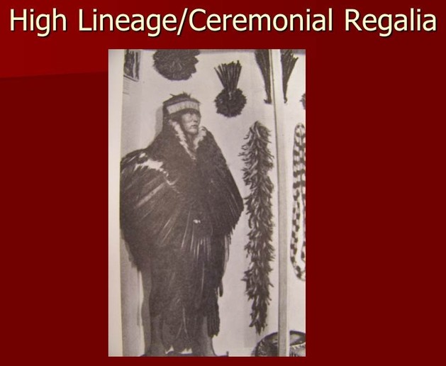 High Lineage/Ceremonial Regalia